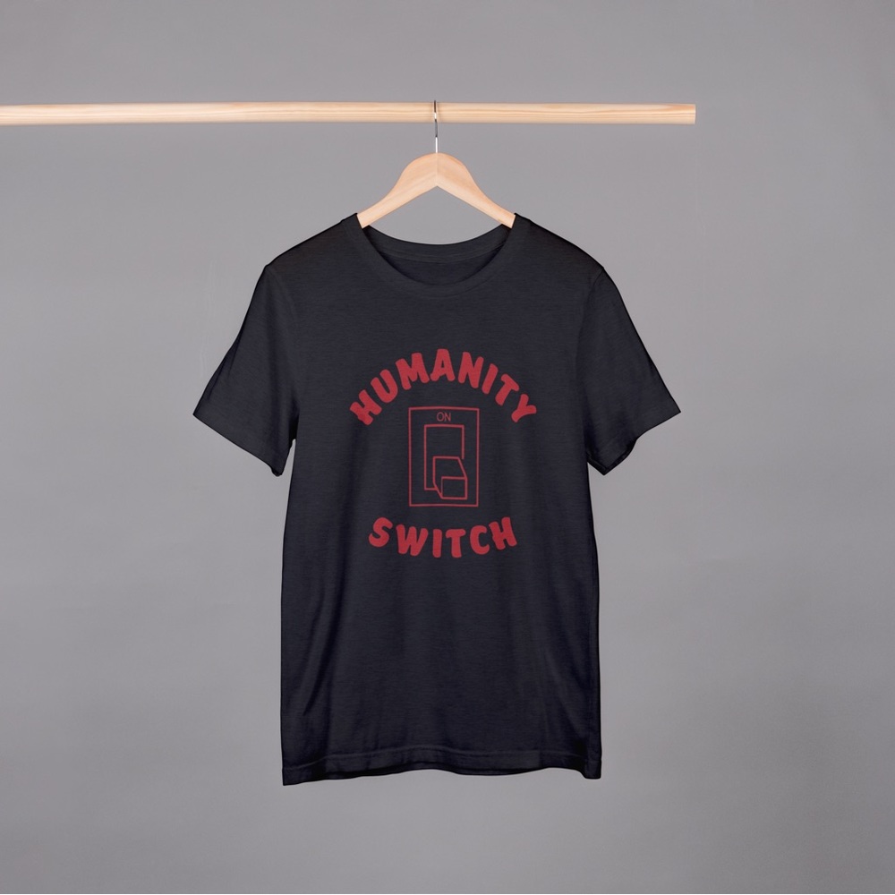 Humanity Switch T-Shirt 💡